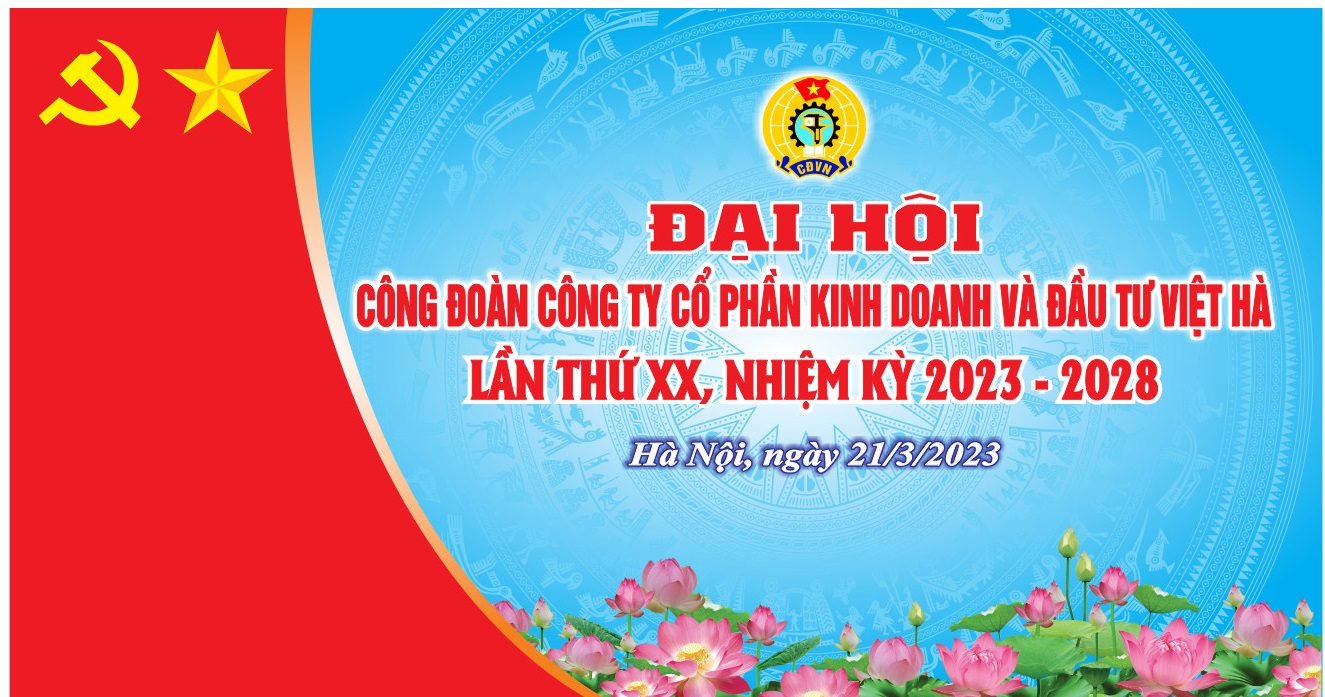 Đại hội công đoàn Cty CP Kinh doanh và Đầu tư Việt Hà - Công ty Bia Việt Hà